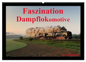 Faszination Dampflokomotive (Wandkalender 2025 DIN A2 quer), CALVENDO Monatskalender