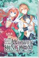 Tale of the Wizrain Kingdom: The Dragon Is the Bride, Vol. 1