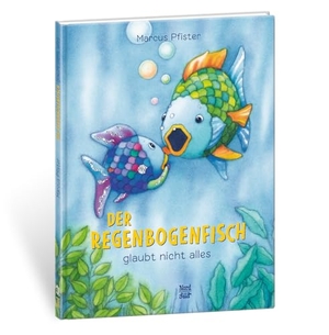 Pfister, Marcus. Der Regenbogenfisch glaubt nicht alles. NordSüd Verlag AG, 2022.