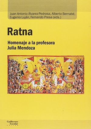 Bernabé, Alberto / Fernando Presa González. Ratna : homenaje a la profesora Julia Mendoza. Escolar y Mayo Editores S.L., 2017.
