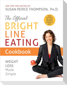 The Official Bright Line Eating Cookbook