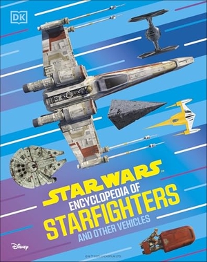 Wainerdi, Brandon. Star Wars Encyclopedia of Starfighters and Other Vehicles - Discover More Than 230 Vehicles From a Galaxy Far, Far Away!. DK, 2025.