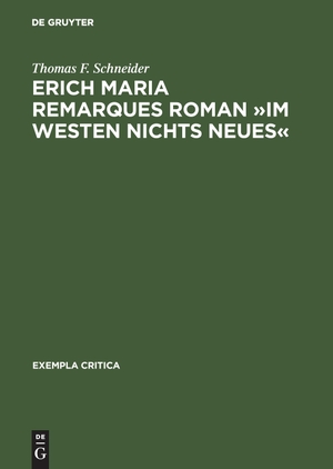 Thomas F. Schneider. Erich Maria Remarques Roman 