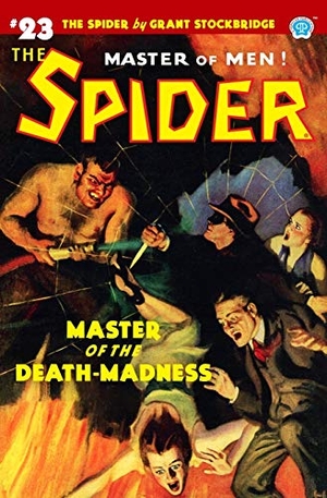 Page, Norvell W.. The Spider #23: Master of the Death-Madness. Steeger Properties LLC, 2020.
