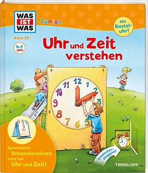 Weller-Essers, Andrea. WAS IST WAS Junior Band 29. Uhr und Zeit verstehen - Was ist Zeit? Wie entstehen die Tageszeiten?. Tessloff Verlag, 2015.