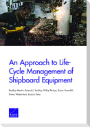 An Approach to Life-Cycle Management of Shipboard Equipment