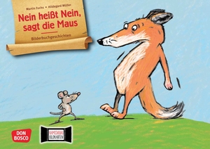 Fuchs, Martin. Nein heißt Nein, sagt die Maus. Kamishibai Bildkartenset - Entdecken - Erzählen - Begreifen: Bilderbuchgeschichten im Erzähltheater. Für Kita und Grundschule: Selbstbewusst auftreten & Grenzen setzen. Don Bosco Medien GmbH, 2024.