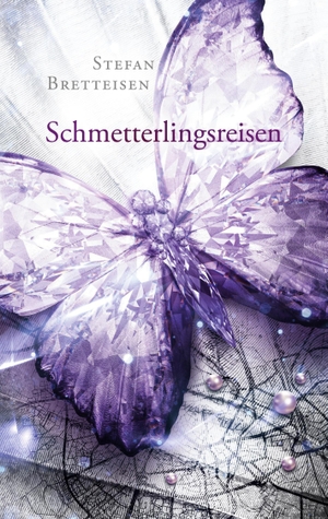 Bretteisen, Stefan. Schmetterlingsreisen. Books on Demand, 2020.