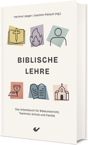Jaeger, Hartmut / Joachim Pletsch (Hrsg.). Biblische Lehre - Das Arbeitsbuch für Bibelunterricht, Teenkreis, Schule und Familie. Christliche Verlagsges., 2026.