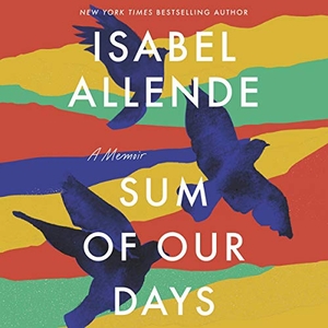 Allende, Isabel. The Sum of Our Days. HARPERCOLLINS, 2020.