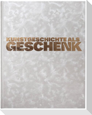 Kunstgeschichte als Geschenk