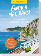 MARCO POLO Bildband Einfach mal raus! Unvergessliche Zugreisen in Europa