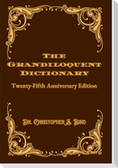 The Grandiloquent Dictionary