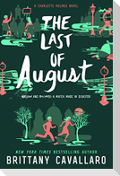 The Last of August