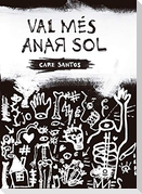 Val més anar sol