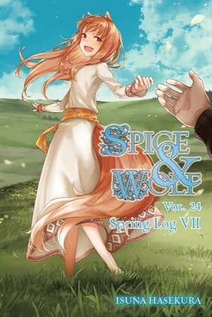 Hasekura, Isuna. Spice and Wolf, Vol. 24 (Light Novel) - Spring Log VII. Yen Press, 2023.