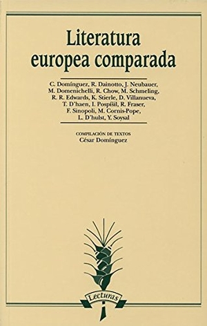 Villanueva, Darío / César Pablo Domínguez Prieto. Literatura europea comparada. Arco Libros - La Muralla, S.L., 2013.