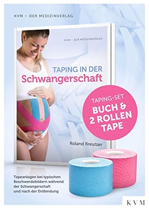 Kreutzer, Roland. Taping in der Schwangerschaft - Set: Buch plus 2 Rollen Tape. KVM-Der Medizinverlag, 2020.
