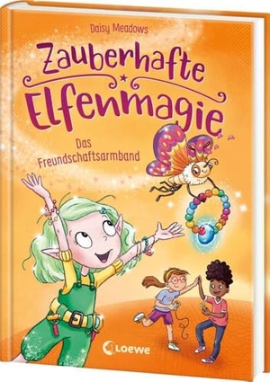 Meadows, Daisy. Zauberhafte Elfenmagie (Band 1) - Das Freundschaftsarmband - Komm mit ins Reich der Elfen - Spannendes Kinderbuch über Freundschaft und Hilfsbereitschaft - Mit DIY-Anleitung. Loewe Verlag GmbH, 2024.