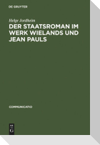Der Staatsroman im Werk Wielands und Jean Pauls