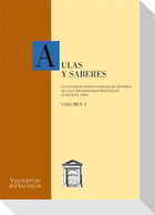 Aulas y saberes : VI Congreso Internacional de Historia de las Universidades Hispánicas, Valencia, 1999