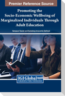 Promoting the Socio-Economic Wellbeing of Marginalized Individuals Through Adult Education