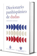 Diccionario Panhispánico de Dudas (Nueva Edición Revisada Y Actualizada)/ Panhispanic Dictionary of Doubts (New Updated Edition)