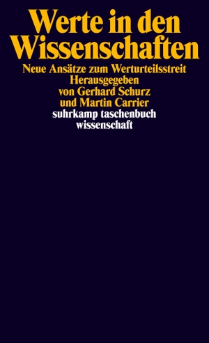 Carrier, Martin / Gerhard Schurz (Hrsg.). Werte in den Wissenschaften - Neue Ansätze zum Werturteilsstreit. Suhrkamp Verlag AG, 2013.