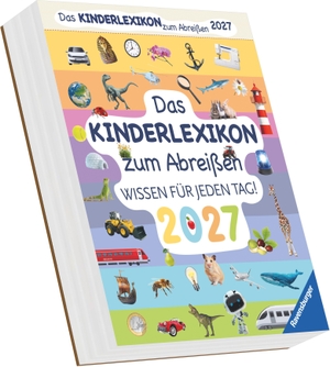 Neumann Verlage GmbH & Co KG (Hrsg.). Das Kinderlexikon zum Abreißen 2027 - Tagesabreißkalender 12,5x16 cm mit 313 Lexikon-Einträgen. Neumann Verlage GmbH & Co, 2026.