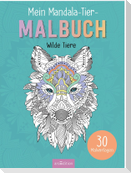 Mein Mandala-Tier-Malbuch - Wilde Tiere