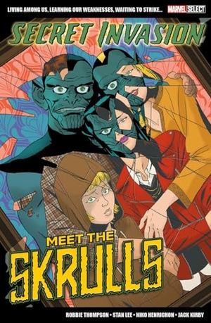 Thompson, Robbie / Stan Lee. Marvel Select Secret Invasion: Meet The Skrulls. Panini Publishing Ltd, 2023.