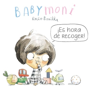 Bonilla, Rocio. Babymoni - ¡Es hora de recoger!. Albatros Media, 2026.