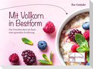 mit vollkorn in Bestform