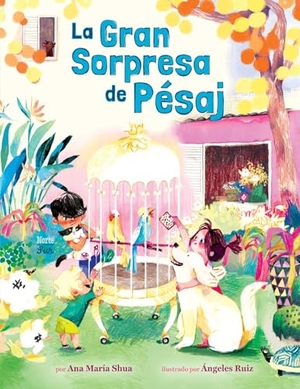 Shua, Ana María. La gran sorpresa de Pésaj. North-South Books, 2026.