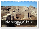 Monuments of Syria 2025 (Wall Calendar 2025 DIN A3 landscape), CALVENDO 12 Month Wall Calendar