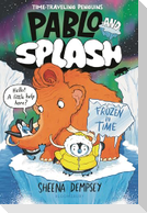 Pablo and Splash: Frozen in Time