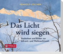 Das Licht wird siegen