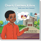 Church, Crackers and Juice