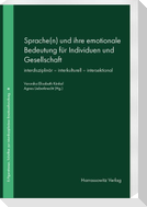 Sprache(n) und ihre emotionale Bedeutung für Individuen und Gesellschaft