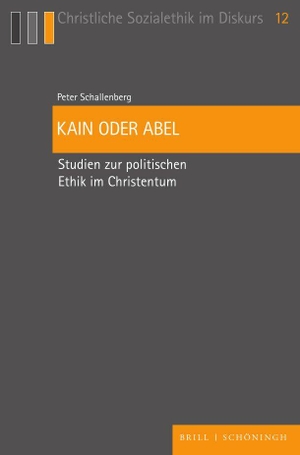 Schallenberg, Peter. Kain oder Abel - Studien zur politischen Ethik im Christentum. Brill I  Schoeningh, 2023.