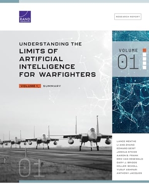 Menthe, Lance / Jacques, Anthony et al. Understanding the Limits of Artificial Intelligence for Warfighters - Summary. RAND Corporation, 2024.