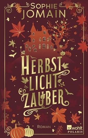 Jomain, Sophie. Herbstlichtzauber. Rowohlt Taschenbuch, 2026.