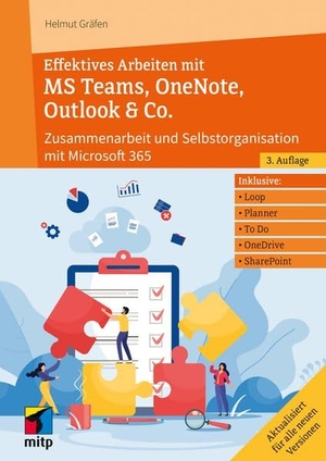 Gräfen, Helmut. Effektives Arbeiten mit MS Teams, OneNote, Outlook & Co. - Zusammenarbeit und Selbstorganisation mit Microsoft 365/Office 365. MITP Verlags GmbH, 2026.