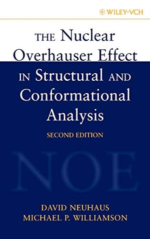 Neuhaus / Williamson. Nuclear Overhauser Effect (NOE) 2e. John Wiley & Sons, 2000.