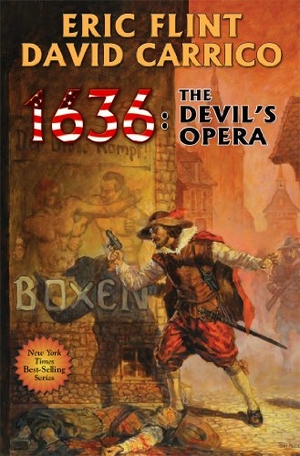 Flint, Eric / David Carrico. 1636: The Devil's Opera. Baen, 2013.