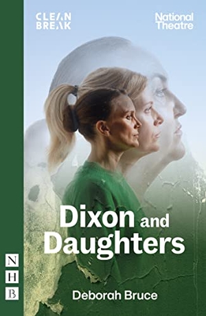 Bruce, Deborah. Dixon and Daughters. Theatre Communications Group, 2024.