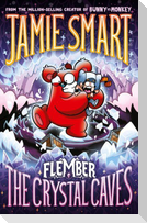 Flember 2: The Crystal Caves (from the multi-million-selling creative genius Jamie Smart)