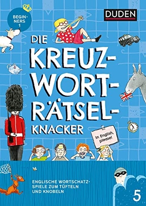 Eck, Janine. Die Kreuzworträtselknacker - Englisch 1. Lernjahr (Band 5) - Englische Wortschatzspiele zum Tüfteln und Knobeln. Bibliograph. Instit. GmbH, 2018.