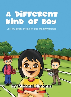 Simones, Michael C. A Different Kind of Boy-A story about inclusion and making friends. White Crow S-Publishing, 2024.