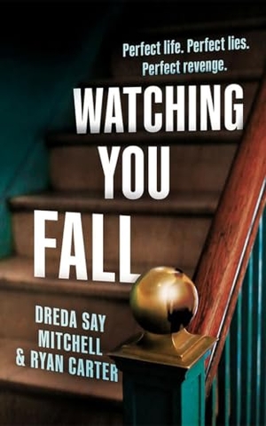 Mitchell, Dreda Say / Ryan Carter. Watching You Fall. Amazon Publishing, 2026.
